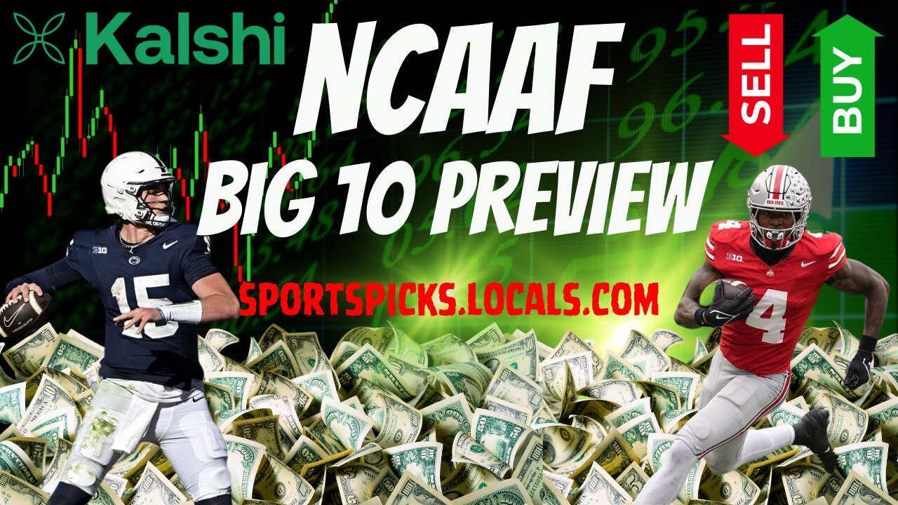 Kalshi: NCAAF - Big 10 Preview