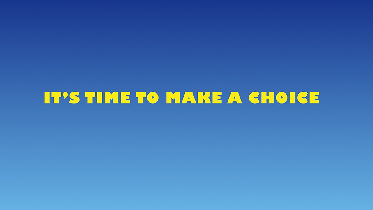 IT'S TIME TO MAKE A CHOICE // Rusty L Hathcock