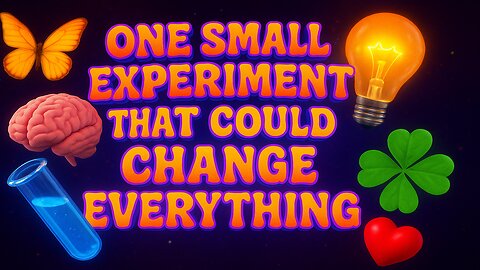 Do This 1-Minute Experiment Now