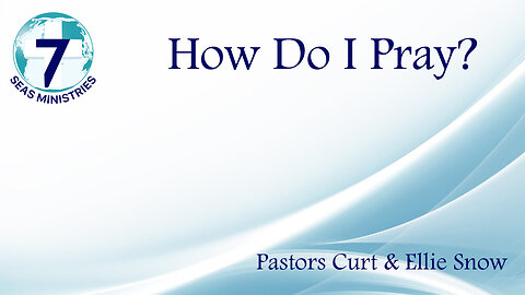 How Do I Pray?
