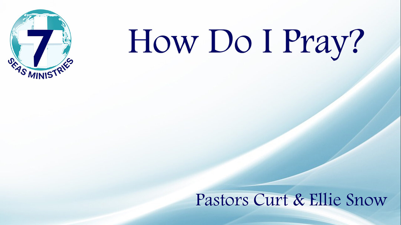 How Do I Pray?