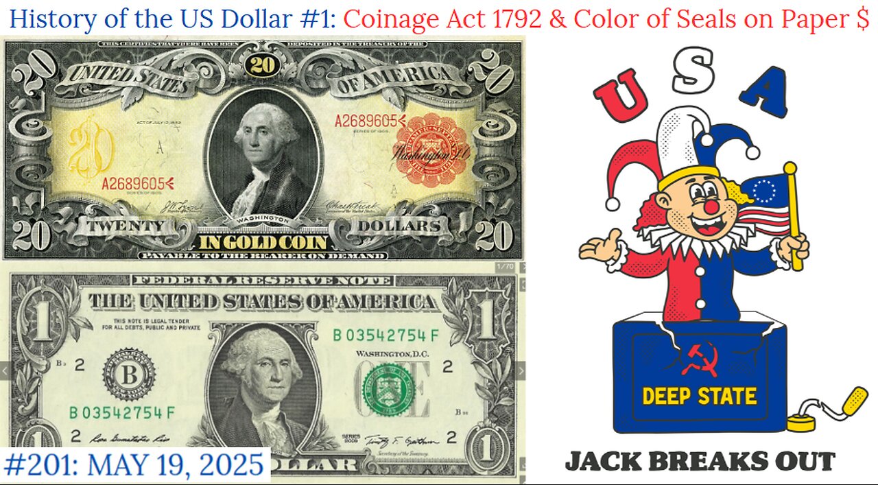 201: History of US Dollar & Color of Seals May 19, 2025