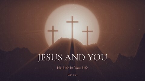 Jesus And You
