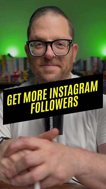 How to Get More Followers on Instagram