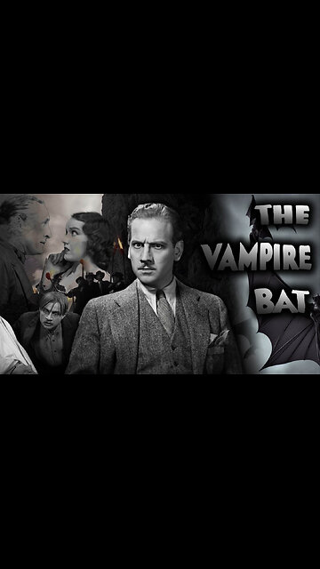 Highlights The Vampire Bat (1933) • Classic Horror Mystery • Restored