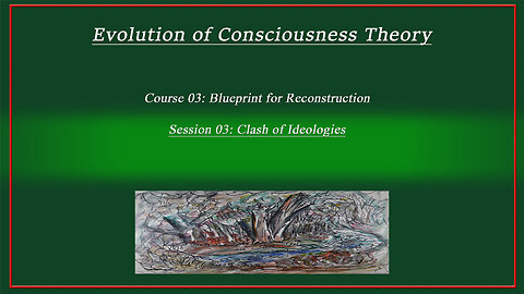 Course 03: Blueprint for Reconstruction; Session 03: Clash of Ideologies (4k)