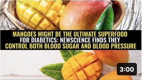 "New Study: Mangoes Control Blood Sugar & Blood Pressure, a Superfood for Diabetics"
