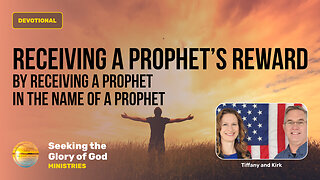 July 20 (Year 4) Receiving a PROPHET'S REWARD - Tiffany Root & Kirk VandeGuchte