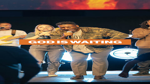 God is Waiting