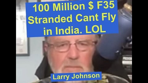 The F35 Jet can't Fly Stranded in India 100 million dollars