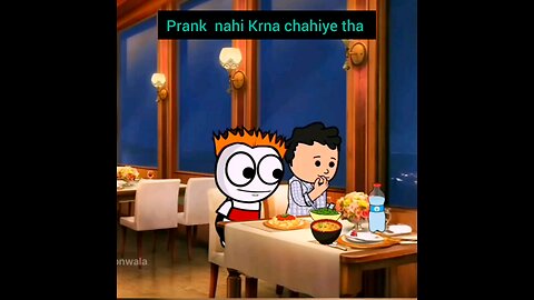 prank nahi Krna chahiye tha