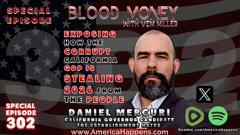 Exposing how the Corrupt California GOP is Stealing 2026 from the People with Daniel Mercuri