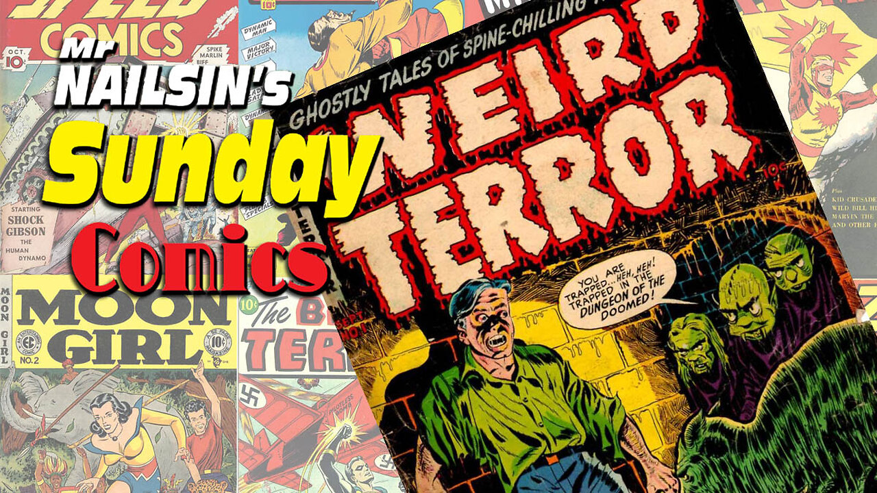 Mr Nailsin's Sunday Comics: Weird Terror!