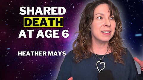 How a Shared Death Experience Unlocked My Psychic Gifts | Heather Mays