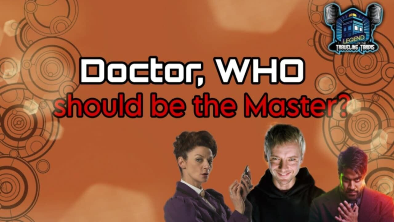 ► Doctor, WHO Should Be The Next Master? 2025