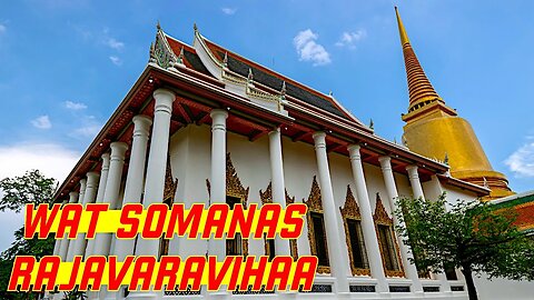 Ray Roams To Wat Somanas Rajavaravihara | Bangkok | Thailand 🇹🇭
