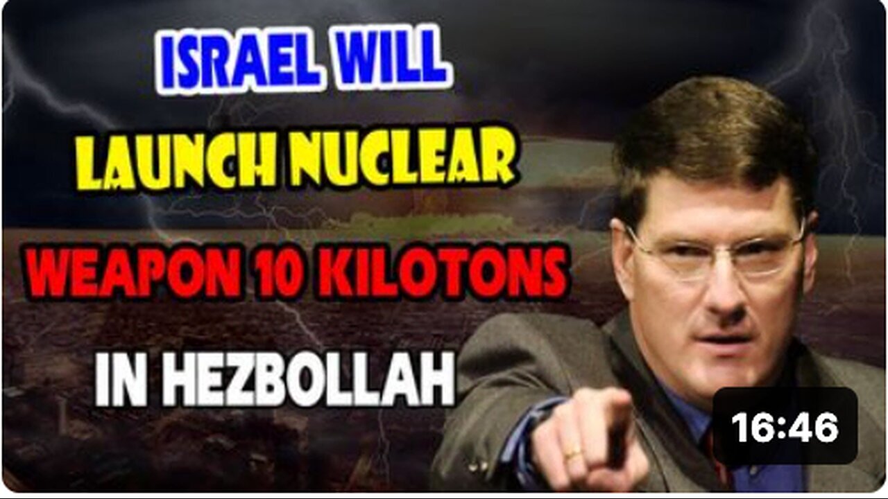"Israel to Launch 10-Kiloton Nuclear Weapon at Hezbollah: Scott Ritter Predicts Worst Nightmare"