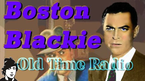 Boston Blackie Old Time Radio Show