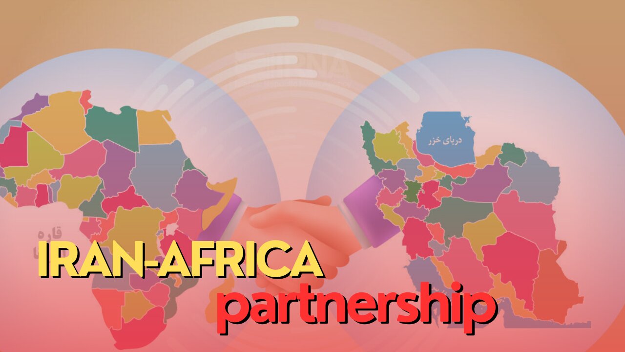 Africa Today: Iran-Africa partnership