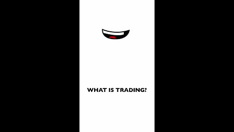 What is Trading?