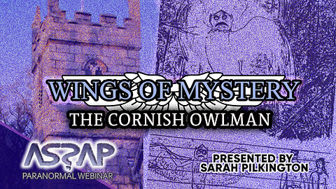 WINGS OF MYSTERY: DISCOVER the TRUTH of the Cornish OWLMAN