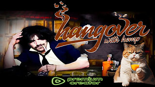 Hanging with Hemp #273 hangover hangout