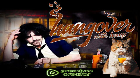 Hanging with Hemp #273 hangover hangout