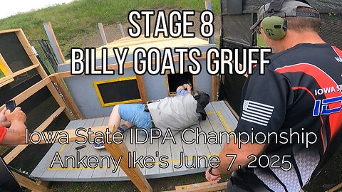 Stage 8 - Billy Goats Gruff - Iowa State IDPA Championship - June 7, 2025
