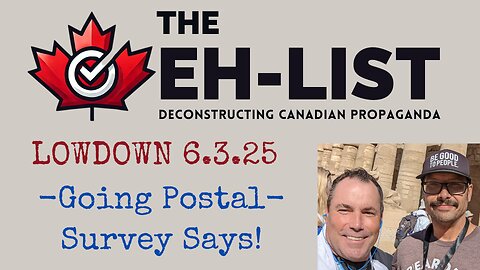Eh-List Lowdown 6.3.25 Going Postal - Survey Says!