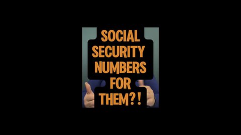 Social Security Numbers For Them? 😑