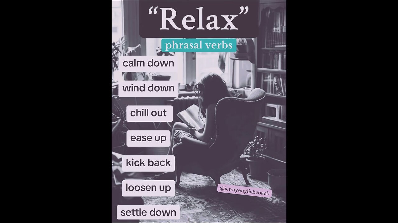 Synonyms for RELAX 😌