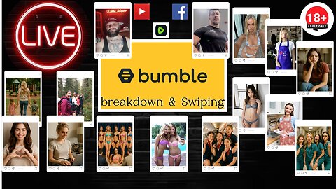 Bumble breakdown with LIVE swiping 06.05.25