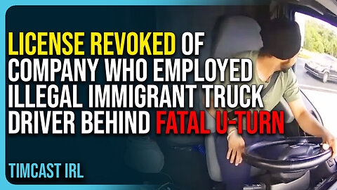 License Revoked of Company Who Employed Illegal Immigrant Truck Driver Behind Fatal Illegal U-Turn