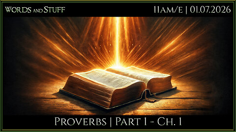 Proverbs - Part 1: The Beginning of Wisdom | Words and Stuff