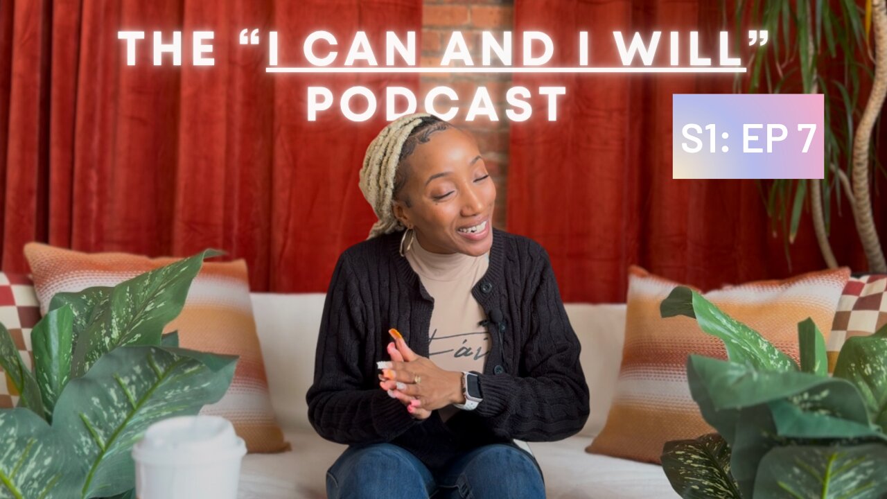 Episode 7: The “I Can And I Will” Podcast ✨Where Your Attention Goes Energy Flows: Master Your Focus