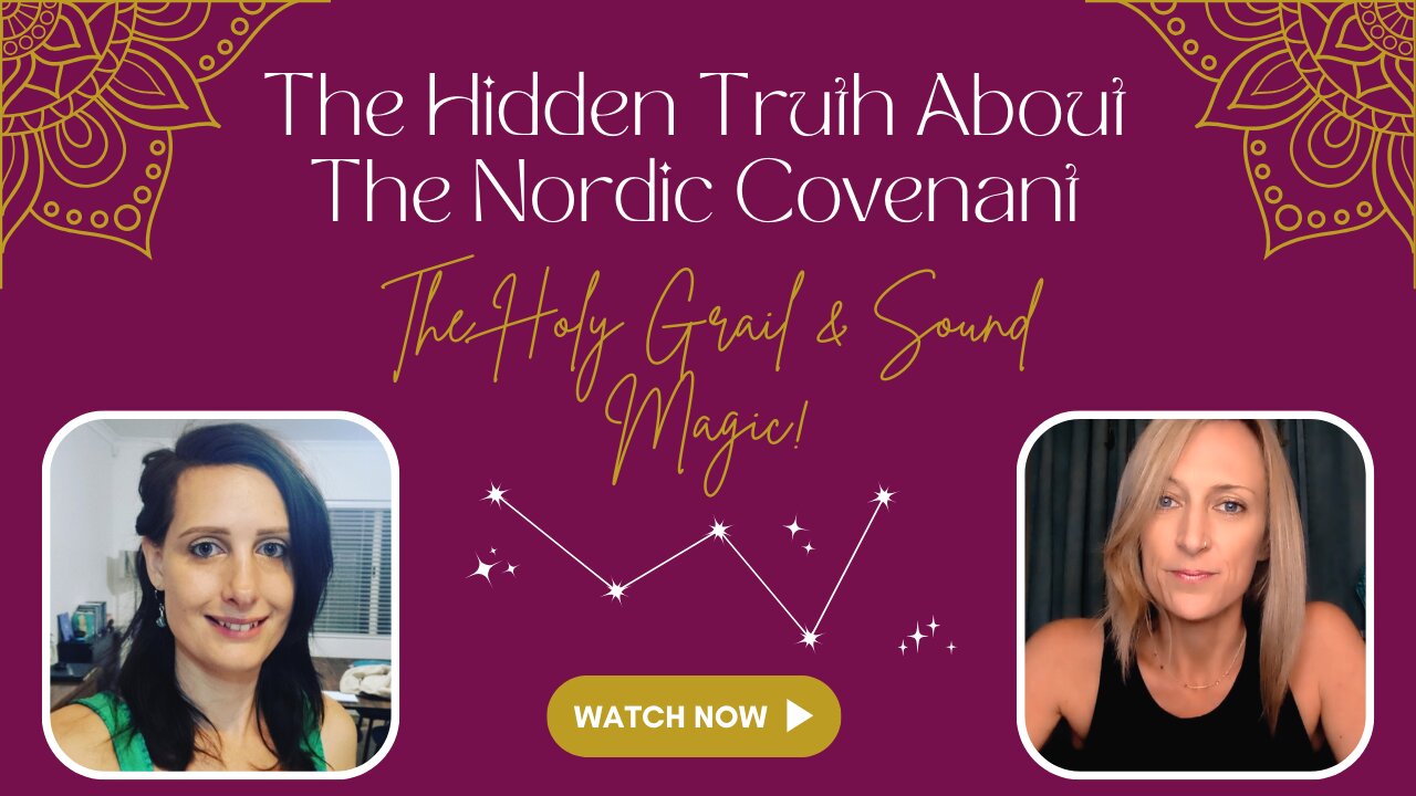The Hidden Truth About the Nordic Covenant, The Holy Grail & Sound Magic