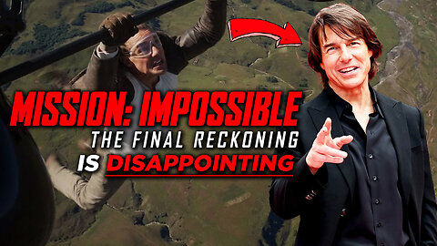 Mission Impossible: The Final Reckoning is WEAK AF!