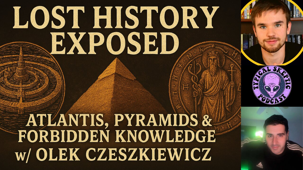 LOST HISTORY EXPOSED: Atlantis, Pyramids & Forbidden Knowledge w/ Olek Czeszkiewicz - TSP # 1914