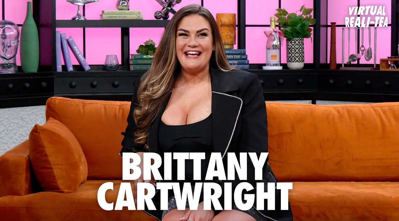 Brittany Cartwright dishes on dating, dealing with mom guilt, plastic surgery and more with VRT
