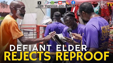 DEFIANT ELDER REJECTS REPROOF