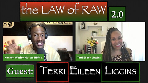 THE LAW OF RAW 2.0 - GUEST: TERRI EILEEN LIGGINS - EP#72