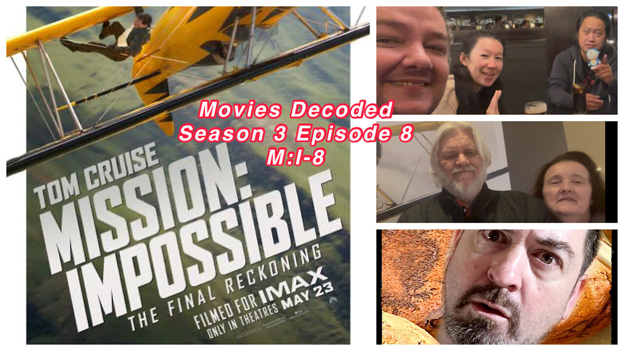 Movies Decoded S03 E08 - Mission Impossible The Final Reckoning