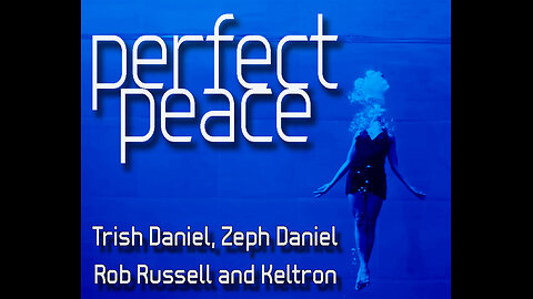 PERFECT PEACE - music video
