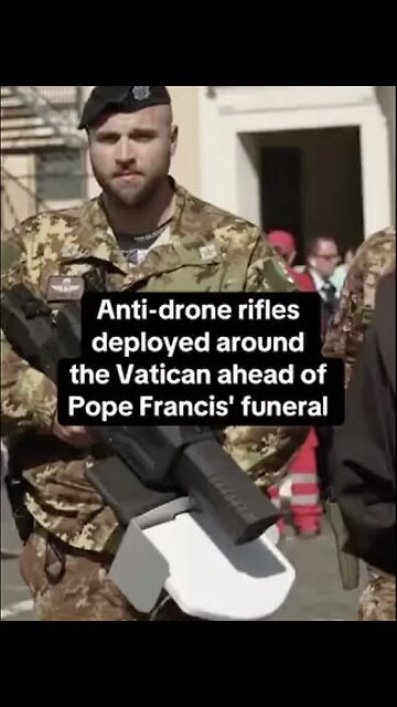 MILITARY GUARDS DEPLOY⛪️👾🔫🪖📸 WITH ANTI-DRONE WEAPONS AT THE VATICAN👾🔫⛪️🪖💫