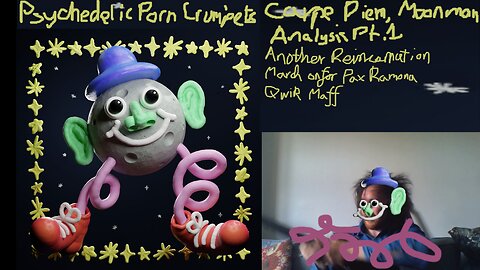 Analysis of Psychedelic Porn Crumpets' Carpe Diem, Moonman album pt.1 (streamed 2025/05/20)