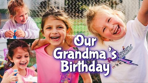 HAPPY BIRTHDAY GRANDMA!! // All The Grandkids <3<3