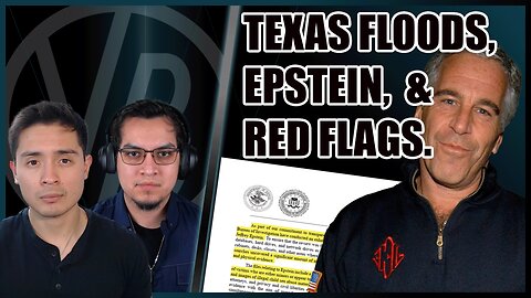 Racism & the Texas Floods, The Elite & Epstein , & Dating Red Flags | VB Recap Ep. 1