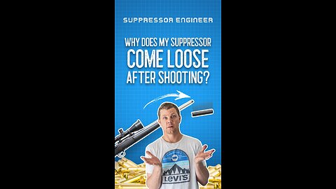 Suppressor coming loose explained