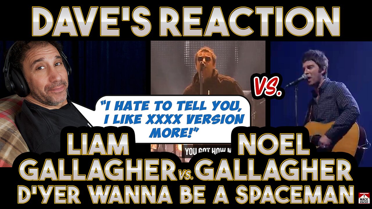 Dave's Reaction: Liam Gallagher VS Noel Gallagher — D'Yer Wanna Be A Spaceman