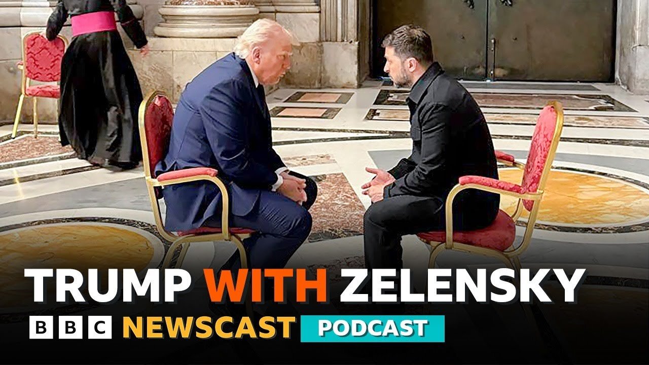 How did talks between Trump and Zelensky go at Pope Francis' funeral? | BBC Newscast